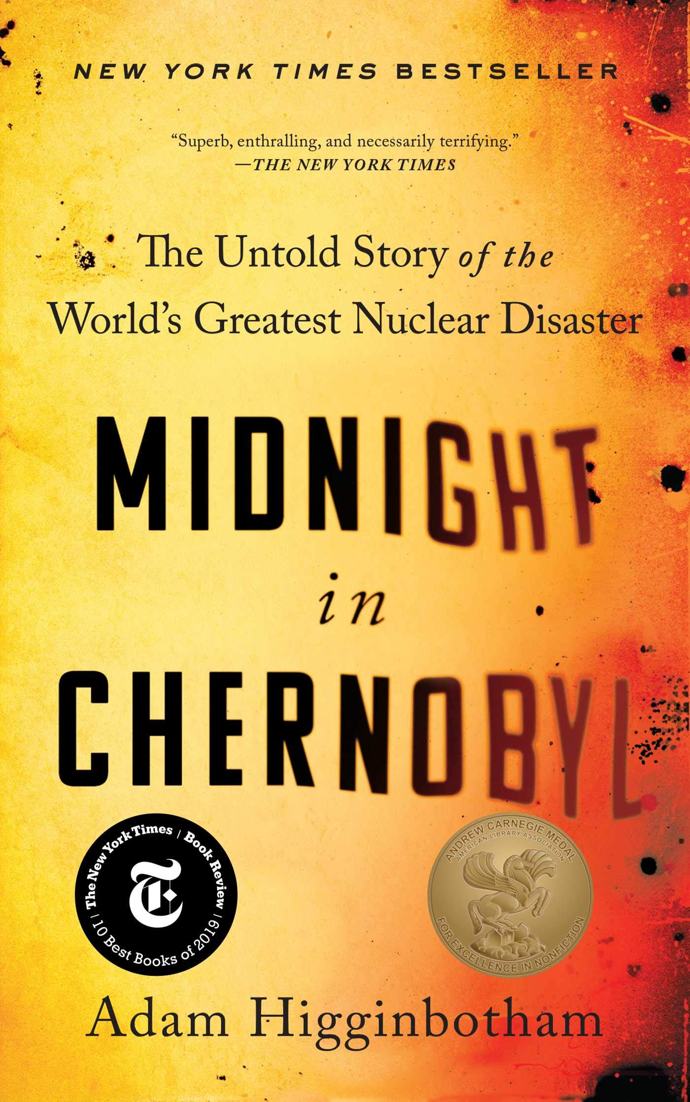 Midnight in Chernobyl: The Untold Story of the World's Greatest Nuclear Disaster