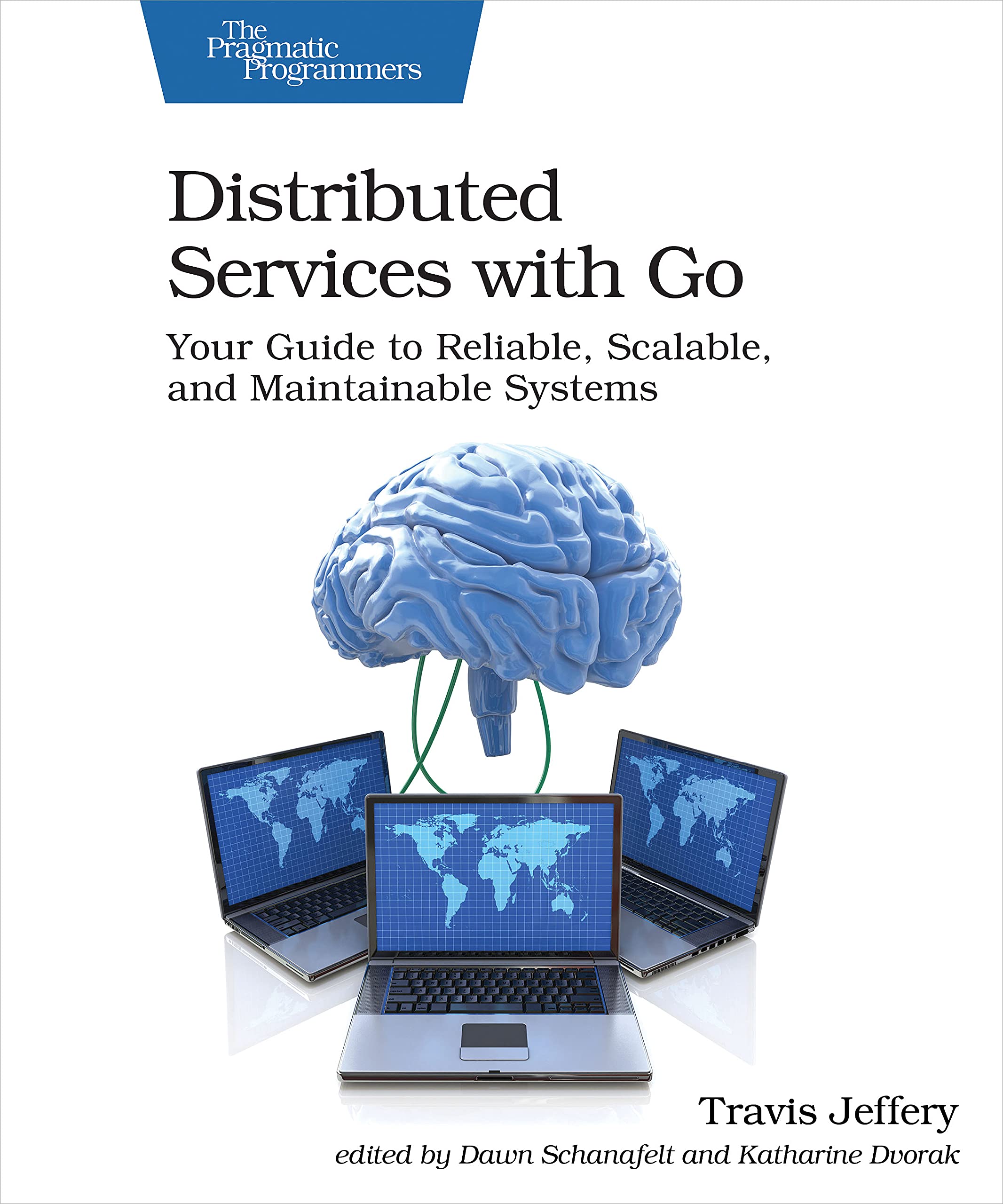 Distributed Services with Go: Your Guide to Reliable, Scalable, and Maintainable Systems 1st Edition