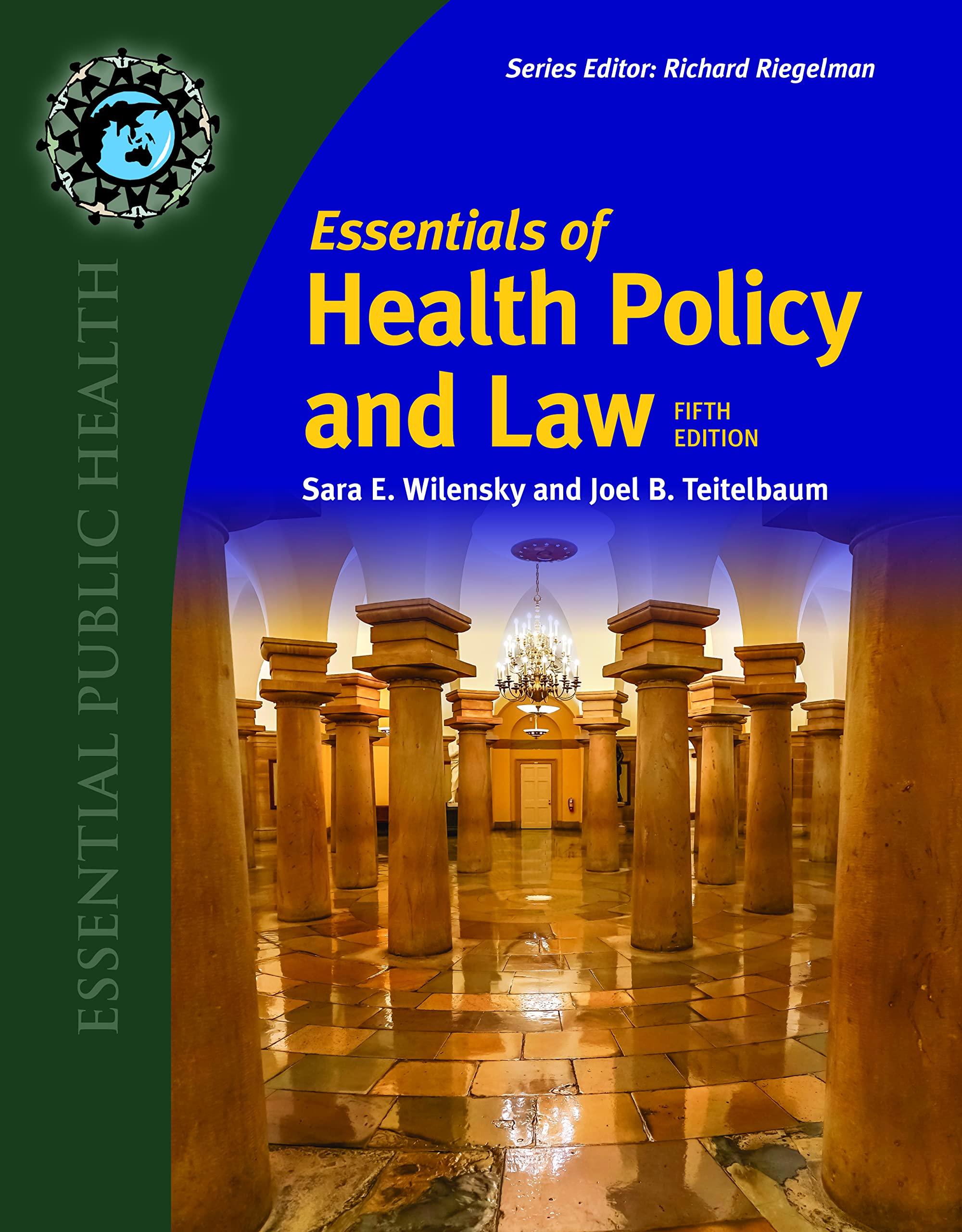 Essentials of Health Policy and Law 5th Edition