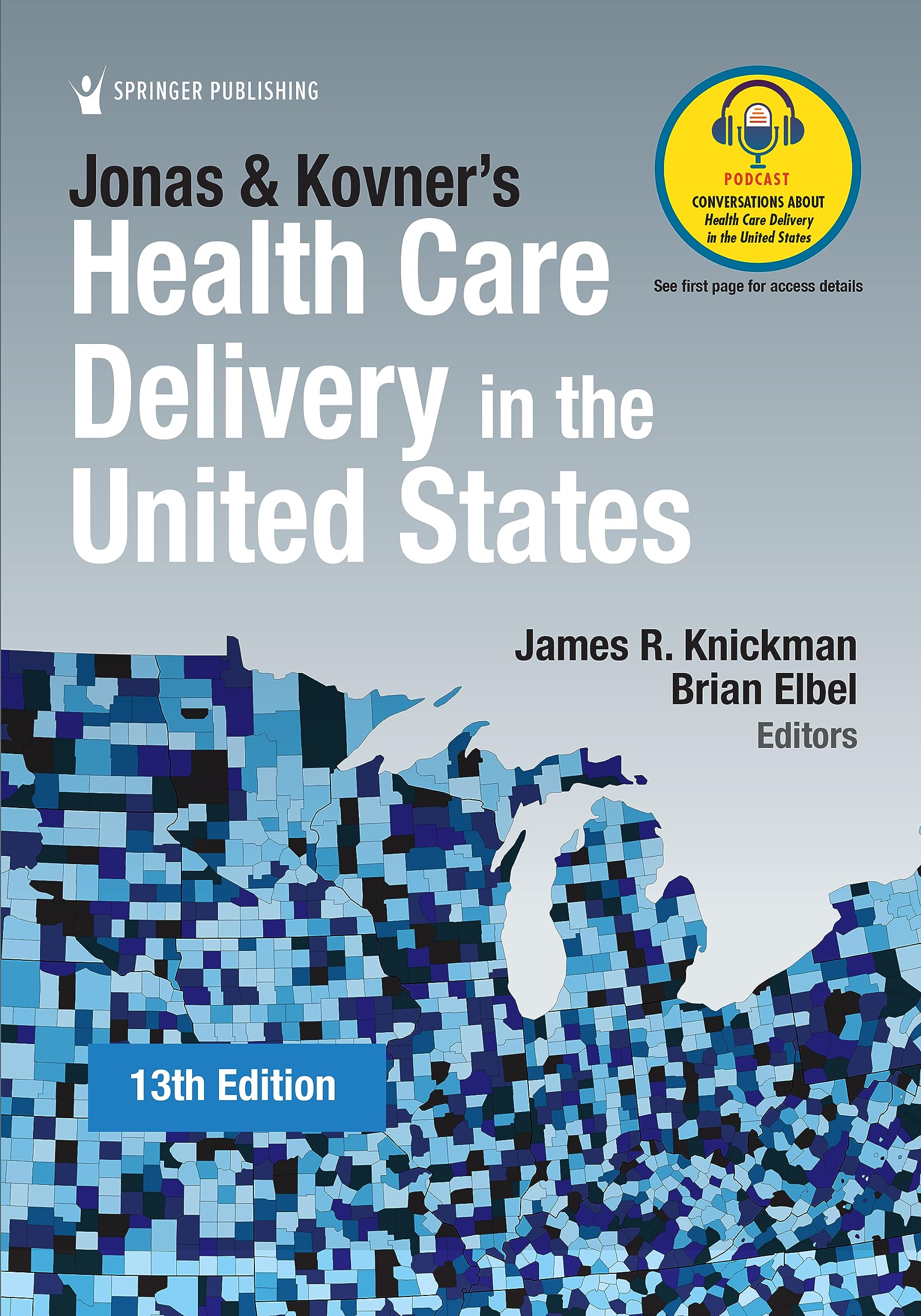 Jonas and Kovner's Health Care Delivery in the United States 13th Edition
