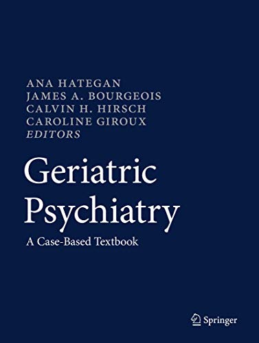 Geriatric Psychiatry: A Case-Based Textbook (PDF Instant Download)