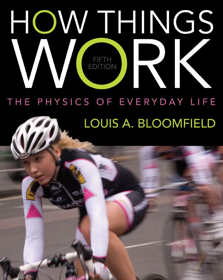 How Things Work: The Physics of Everyday Life 5th 5E