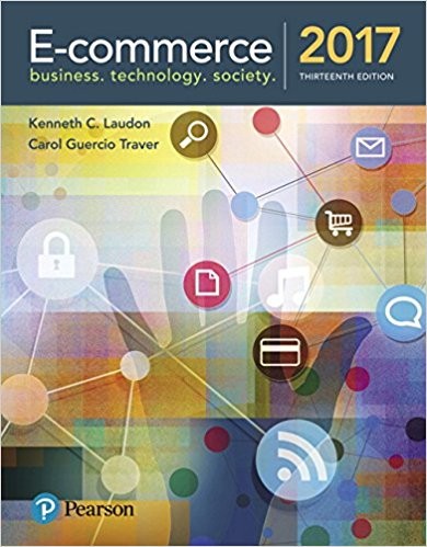 E-Commerce 2017: Business, Technology, and Society 13th Edition (PDF Instant Download)