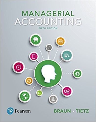 Managerial Accounting 5th Edition by Karen W. Braun (PDF Instant Download)