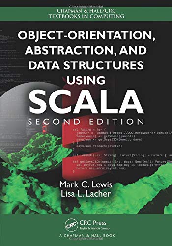 Object-Orientation, Abstraction, and Data Structures Using Scala (PDF Instant Download)