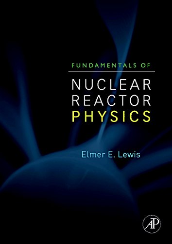 Fundamentals Of Nuclear Reactor Physics (PDF Instant Download)