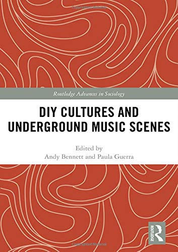 DIY Cultures & Underground Music Scenes (PDF Instant Download)
