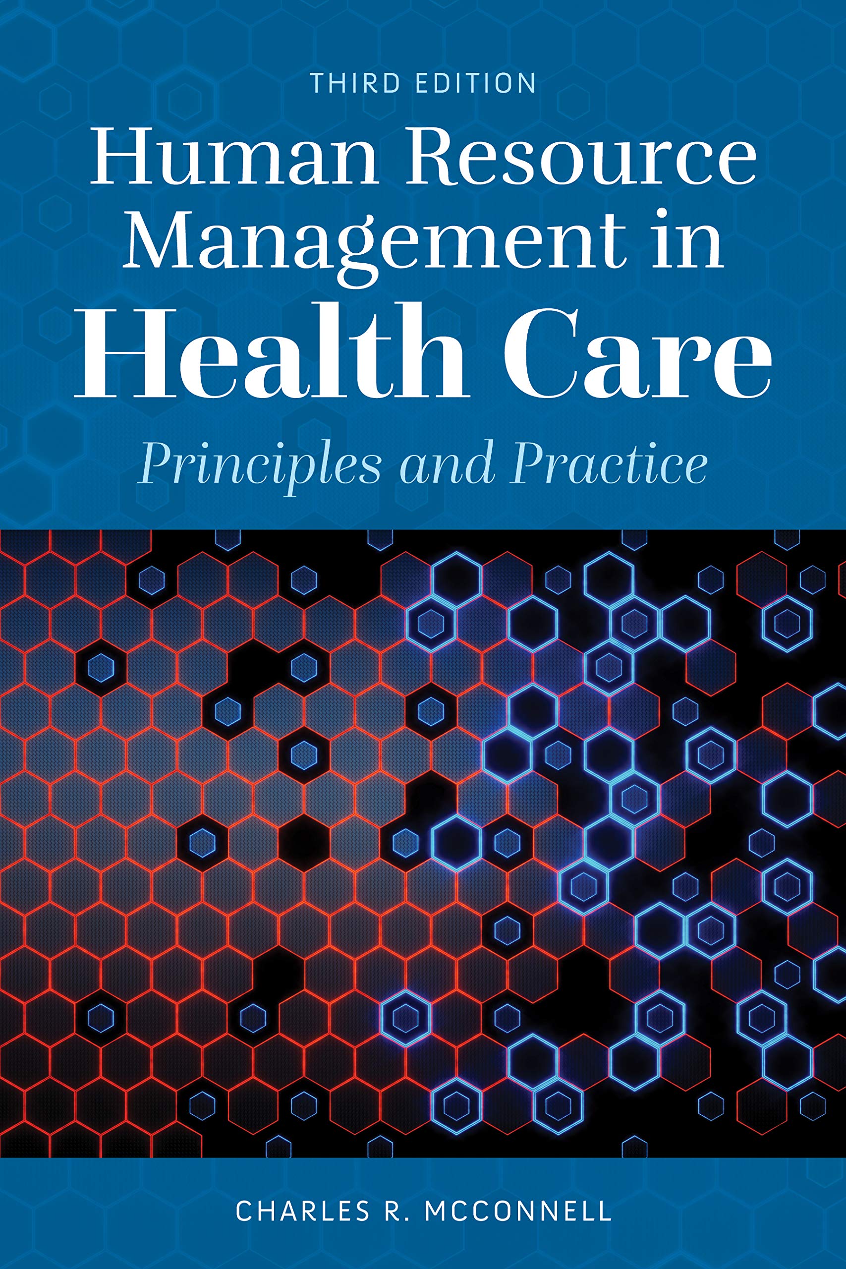 Human Resource Management in Health Care: Principles and Practice 3rd Edition