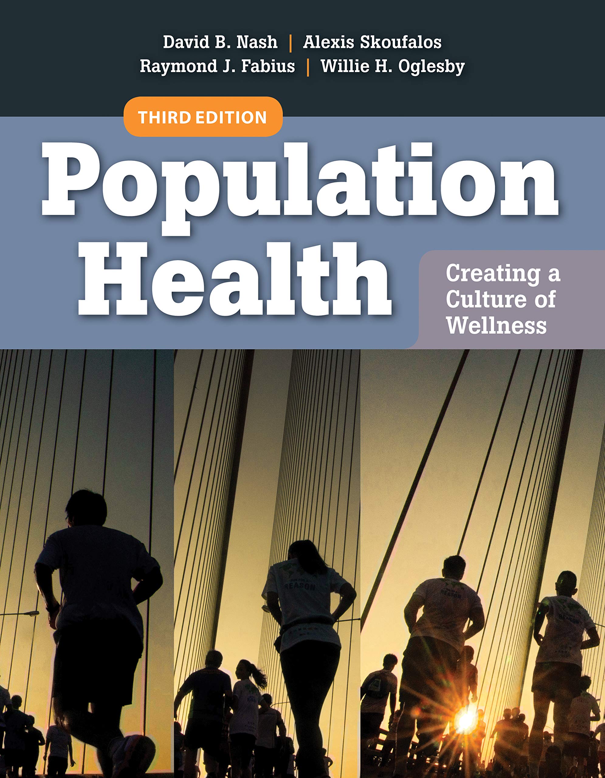 Population Health: Creating a Culture of Wellness 3rd Edition
