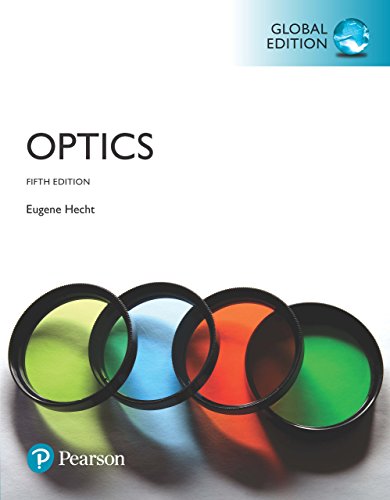 Optics 5th Global Edition by Eugene Hecht (PDF Instant Download)