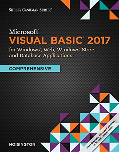 Microsoft Visual Basic 2017 For Windows, Web, And Database Applications: Comprehensive (Shelly Cashman) (PDF Instant Download)