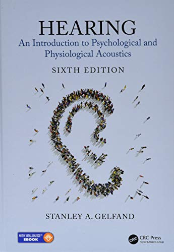 Hearing: An Introduction To Psychological And Physiological Acoustics, Sixth Edition (PDF Instant Download)