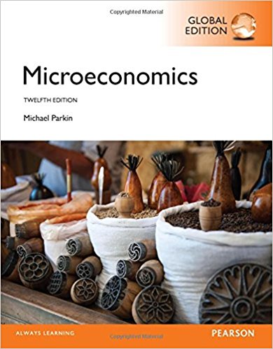 Microeconomics 12th Global Edition by Michael Parkin (PDF Instant Download)