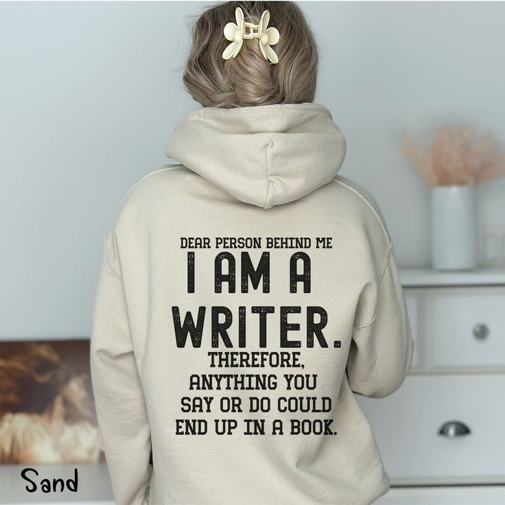 Writing Sweatshirt, Writer Shirt, Dear Person Behind Me Hoodie, Writer Sweatshirts, Author Sweatshirt, Funny Writer Gifts, New Writer Gift