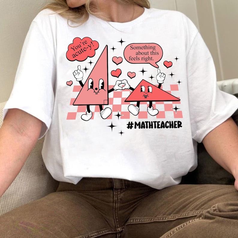 Triangle Valentine's Day Shirt, Math Lover Shirt, Geometry Shirt, Valentine's Day Gift, Teacher Appreciation Shirt, Teacher Tee For Men And Women