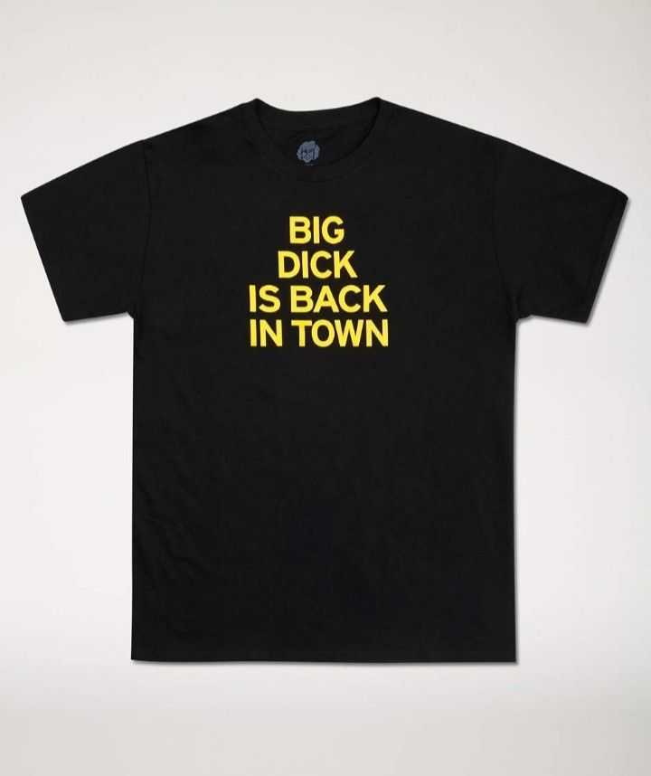Big Dick Is Back In Town Shirt - coveshirt