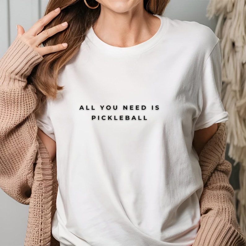 All You Need Is Pickleball T-Shirt, Pickle Ball Sport Shirt, Workout Clothes for Pickleball, Trendy Pickleball Shirts With Neck LabelAll You Need Is Pickleball T-Shirt, Pickle Ball Sport Shirt, Workout Clothes for Pickleball, Trendy Pickleball Shirts With Neck Label
