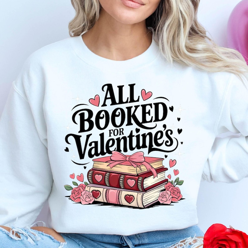 All Booked for Valentines Shirt, Bookish Valentine Shirt, Bookworm Tee, Book Lover Tee, Teacher Valentines Shirt, Valentines Day Gift Shirts