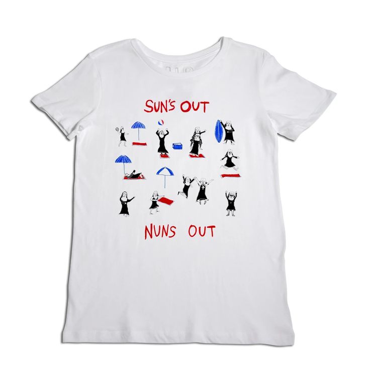 Suns Out Nuns Out Women‚Äö√Ñ√¥s White T-Shirt