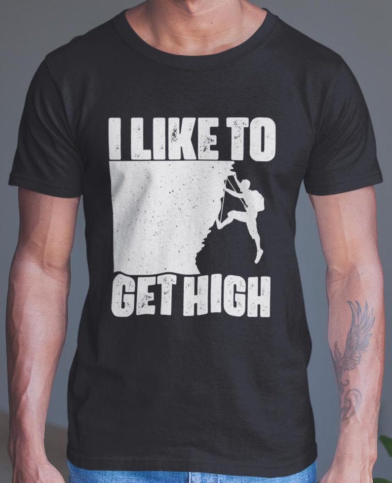 Climbing Shirt, I Like to Get High Climber T-shirt, Climbing Lovers Women Men Vintage ShirtClimbing Shirt, I Like to Get High Climber T-shirt, Climbing Lovers Women Men Vintage Shirt