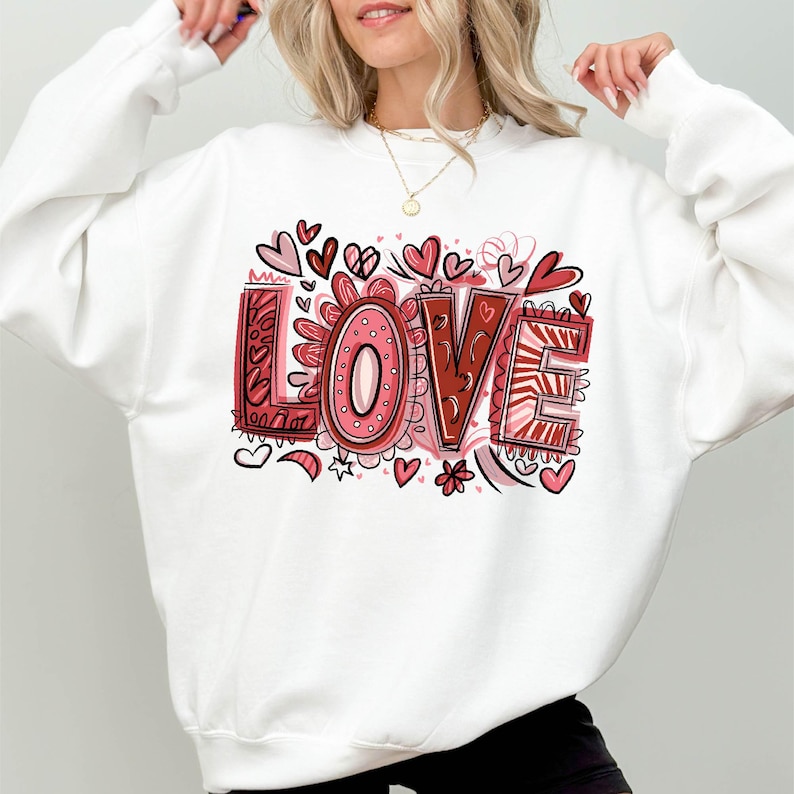 Valentine Day Love Shirt, Love Valentine Shirt, Love Heart Valentine Sweatshirt Womens Valentines Day Sweatshirt, Love Shirt Valentine Shirt For Men And Women