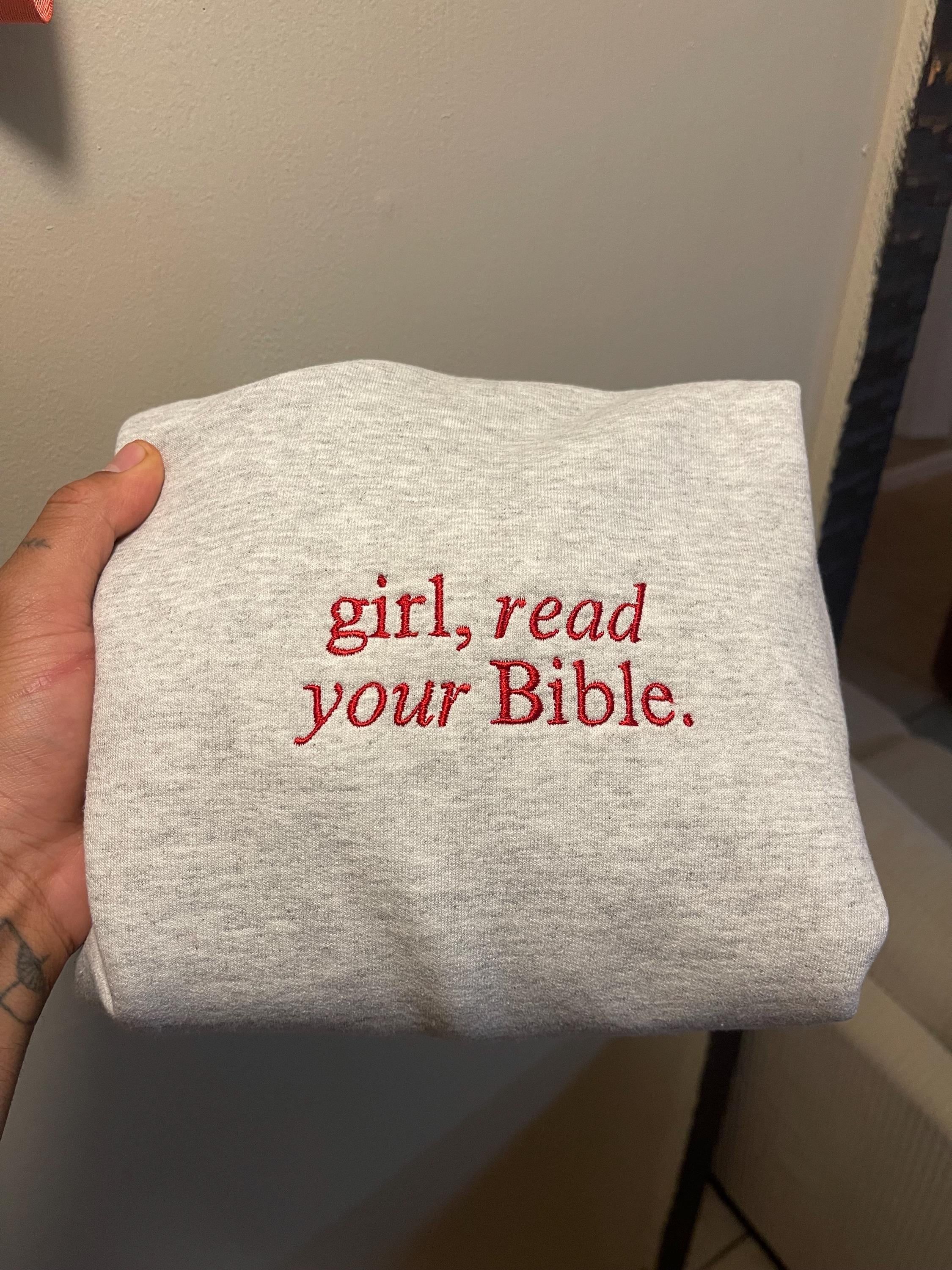 Embroidered sweatshirt - Girl read your Bible - - More Option - Outfits For US