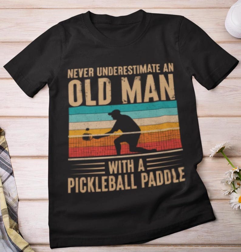 Pickleball Shirt, Never Underestimate An Old Man With A Pickleball Paddle T-shirt, Pickleball Sports Lovers Men Dad Vintage ShirtPickleball Shirt, Never Underestimate An Old Man With A Pickleball Paddle T-shirt, Pickleball Sports Lovers Men Dad Vintage Shirt For Men And Women