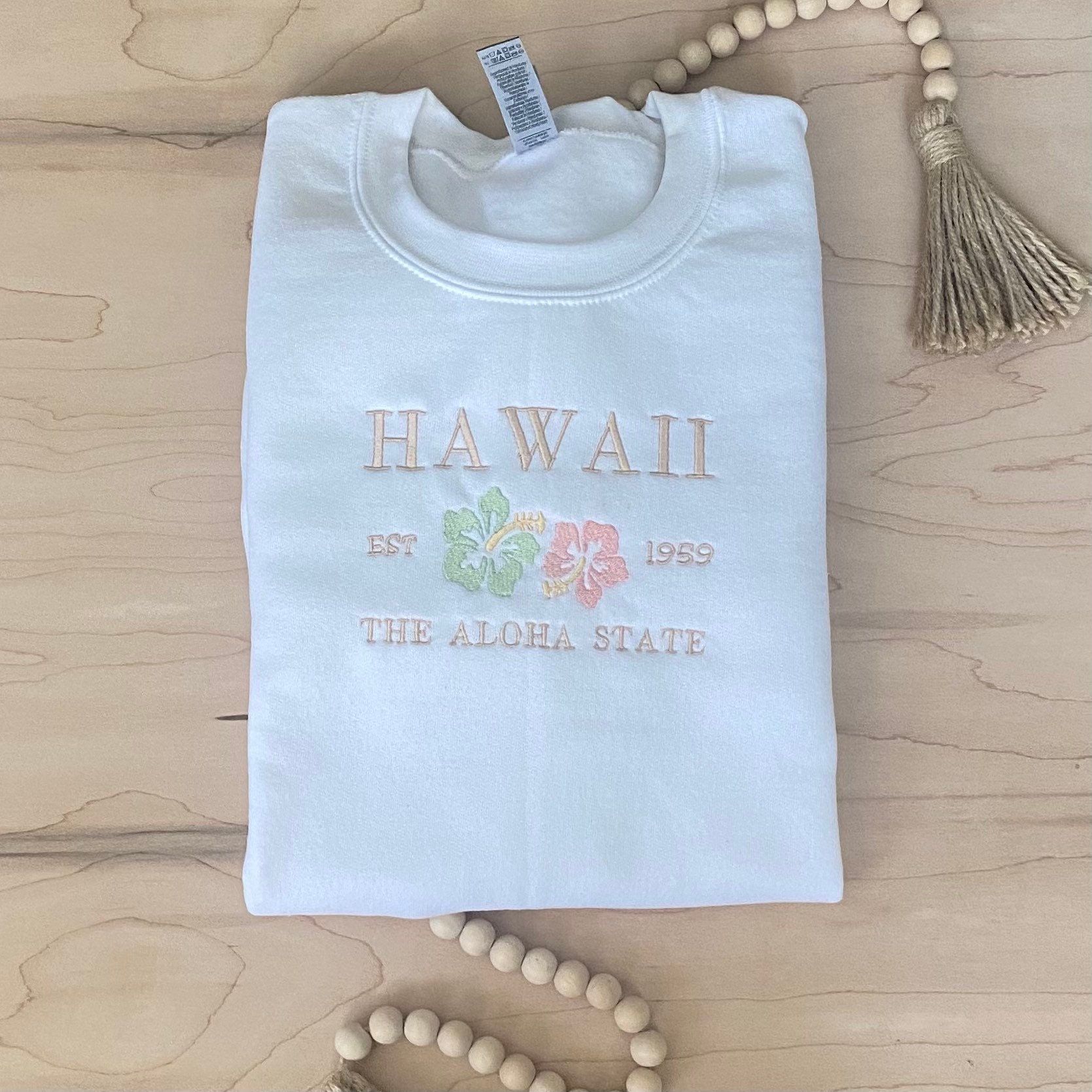 Hawaii Embroidered Crewneck; Aloha State Sweatshirt; Hawaii; Aloha; Crewneck ; Embroidery ; Sweatshirt - - More Option - Outfits For US