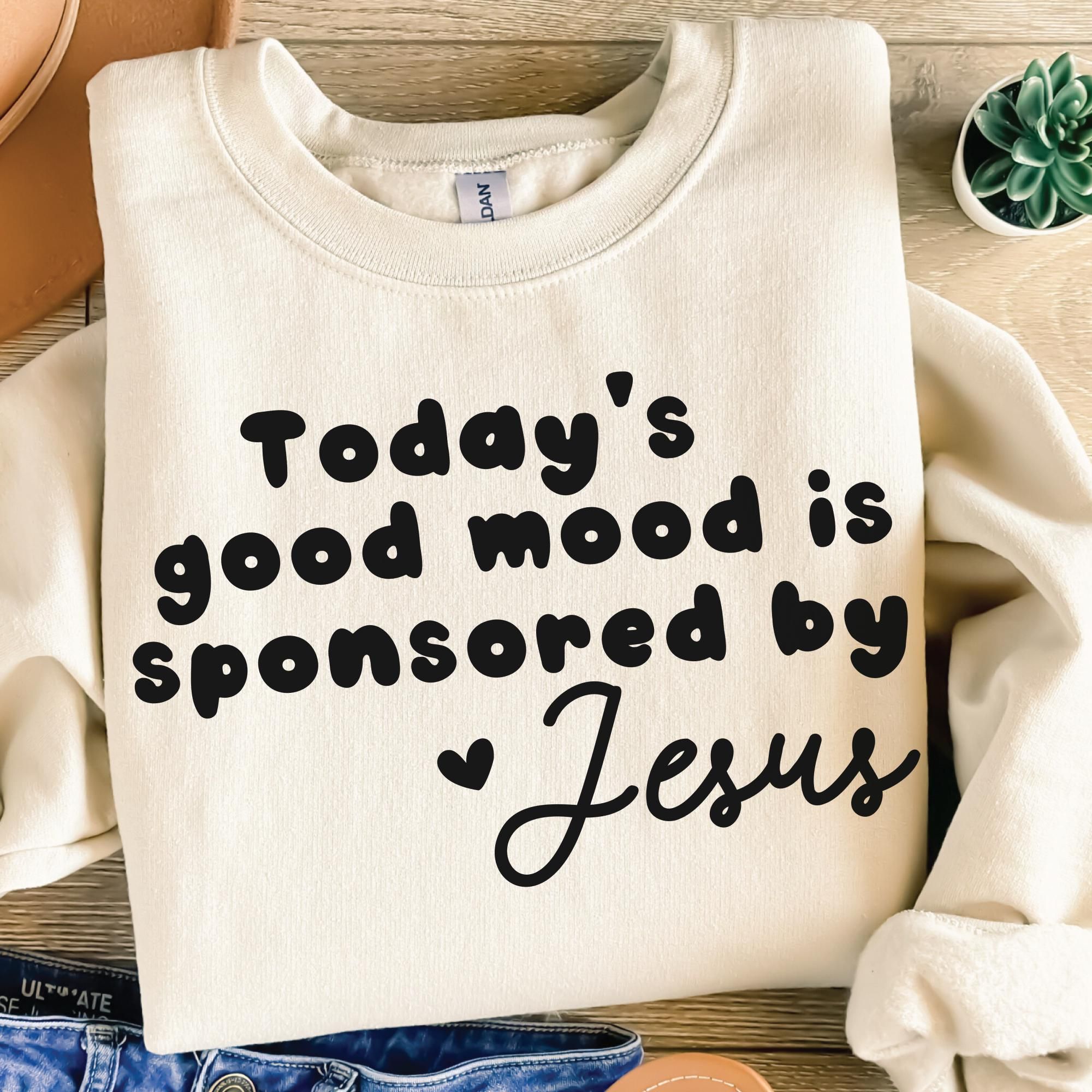Inspirational Christian Quote: Good Mood Jesus - - More Option - Outfits For US