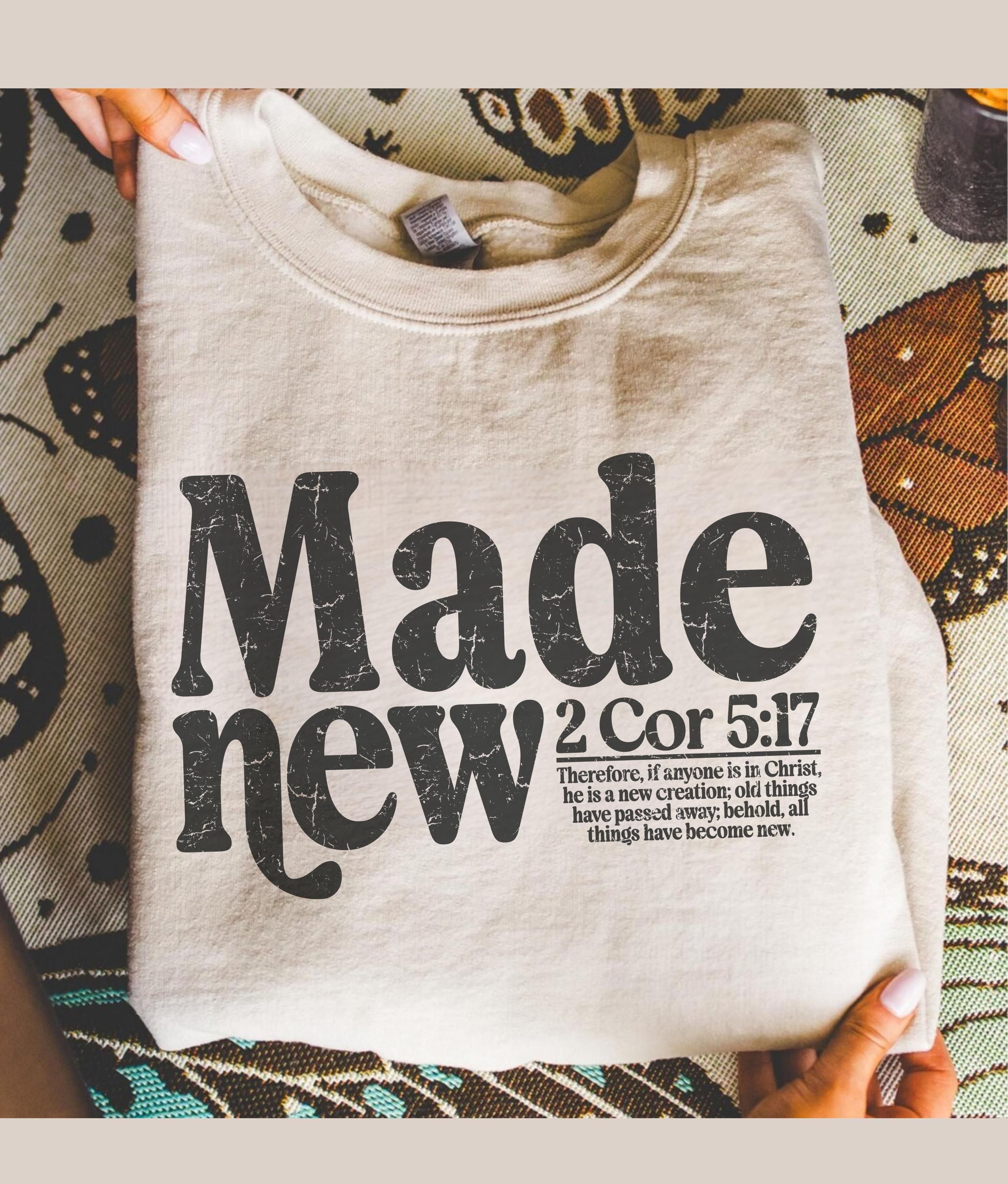 Made New Bible Verse Sweatshirt - Christian Scripture Sweater - - More Option - Outfits For US
