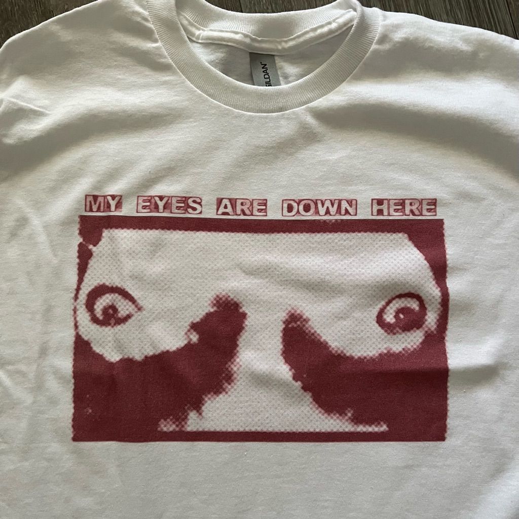 "My Eyes Are Down Here" Funny Graphic T-Shirt, Ironic Adult Humor Tee, Optical Illusion Text Shirt, Sarcastic Y2K Streetwear Graphic Tee - - More Option - Outfits For US