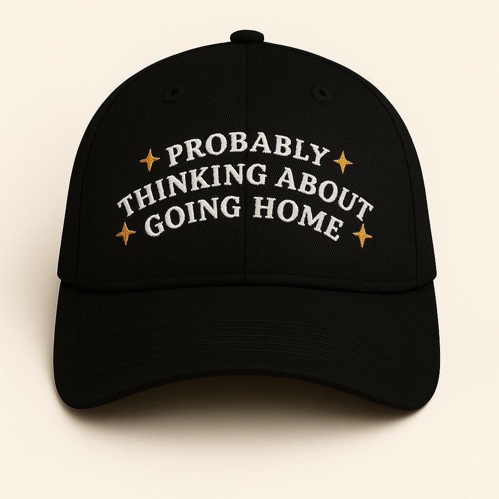 Thinking About Going Home Embroidered Hat, Vintage Washed Dad Cap, Relatable Quote Baseball Hat, Funny Introvert Gift, Aesthetic Cap - - Full Size Krixshop
