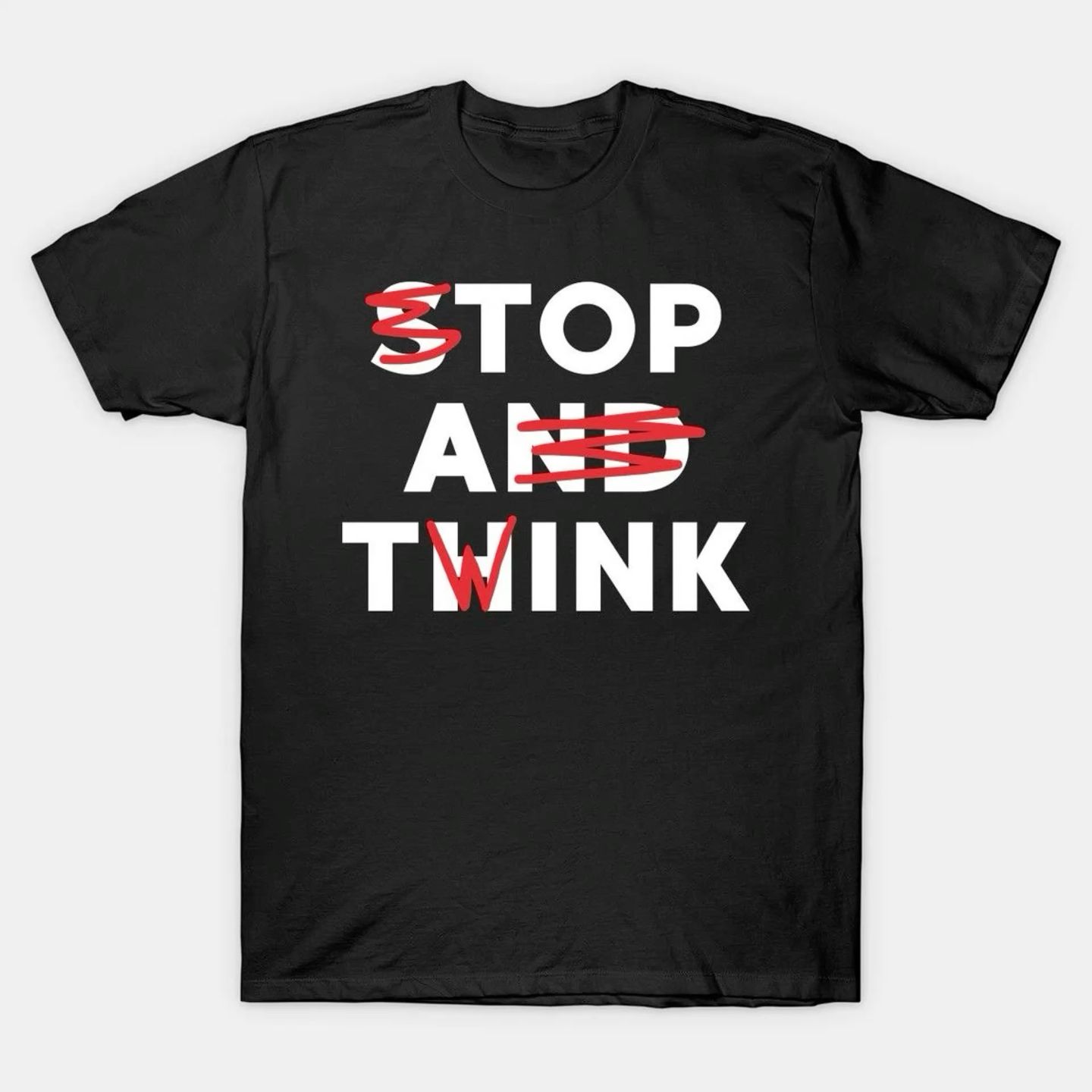 "Top Twink" Funny Wordplay T-Shirt, Ironic Stop and Think Meme Tee, Edgy LGBTQ Queer Pride Shirt, Sarcastic Gen Z Clubbing Streetwear - - More Option - Outfits For US