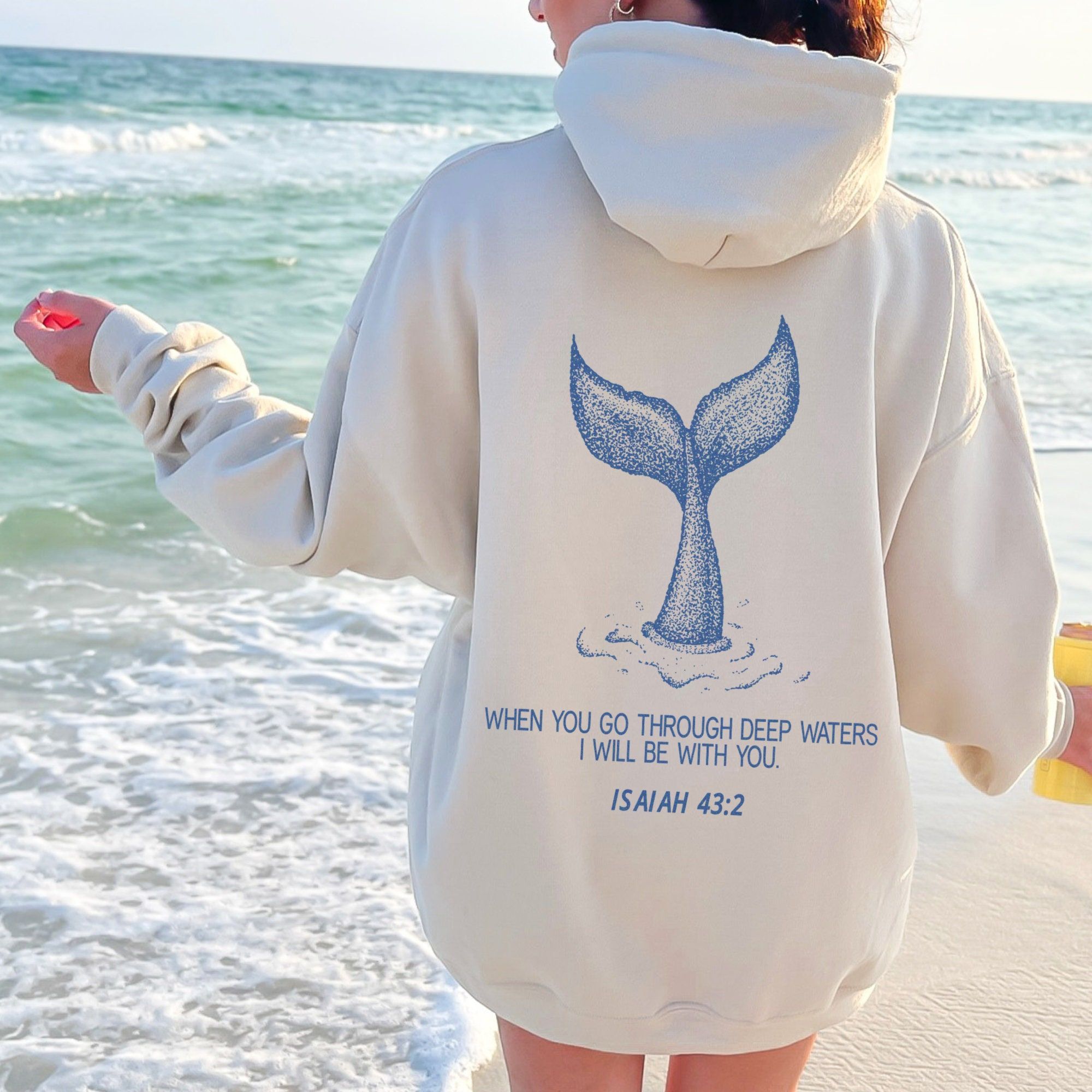 When You Go Through Deep Waters Hoodie Isaiah 43:2 Whale Hoodie Beachy Hoodies Coconut Girl Hoodie Trendy Christian Hoodie Scripture Clothes - - Made in US – Fast Delivery
